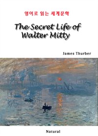 The Secret Life of Walter Mitty -영어로 읽는 세계문학